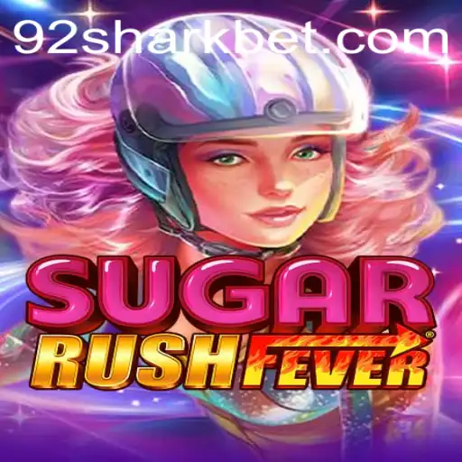 Descubra a Emoção do Jogo SugarRushFever com 92Shark